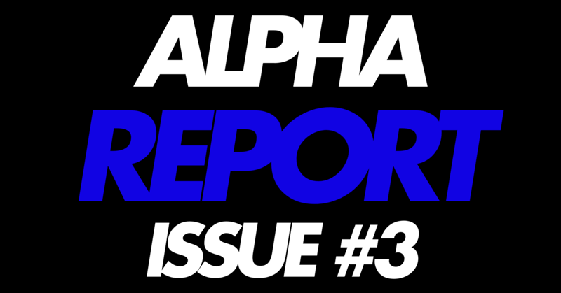 Alpha Report Issue #3