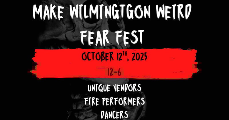 PJP Fri Oct 10: Rain or Shine — Wilmington’s Getting Weird This Weekend!