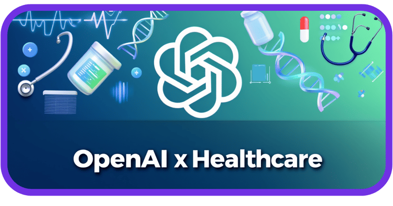 OpenAI Enters Healthcare Race