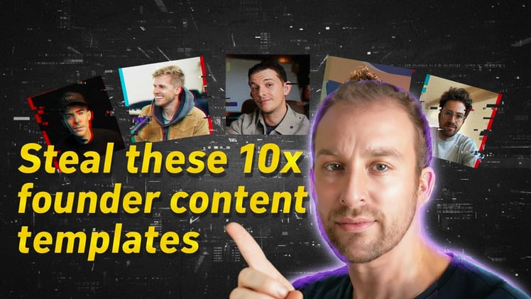 Steal these 10x founder content templates