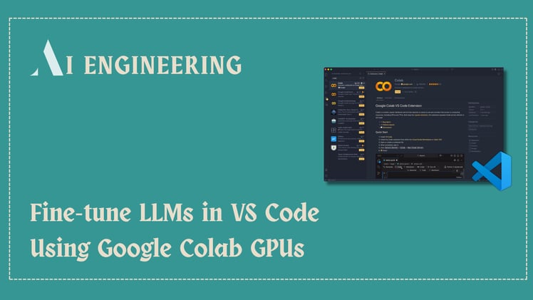 Fine-tune LLMs in VS Code Using Google Colab GPUs