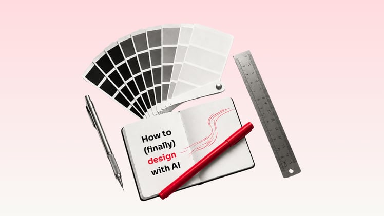 💯 How to (finally) design with AI