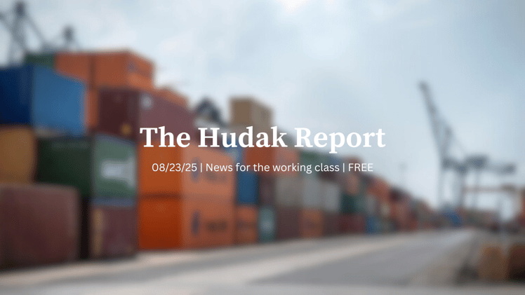 The Hudak Report 08/23/25