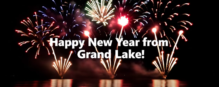 Happy New Year From Grand Lake!