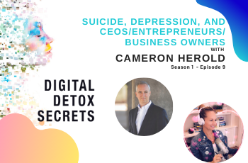 Suicide, Depression, and CEOs/Entrepreneurs/Business Owners with Cameron Herold