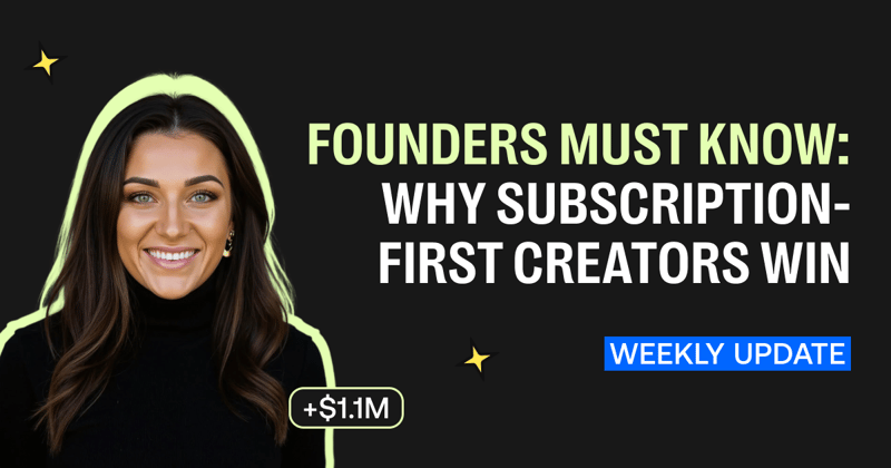 Must Know: Why Subscription-First Creators Win