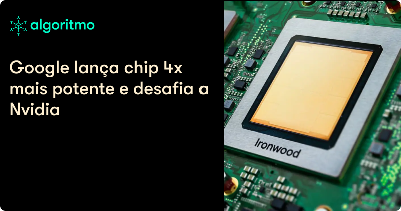 Será que o Google finalmente superou a Nvidia?