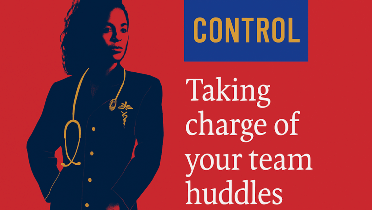 Control: Taking Charge of Your Team Huddles