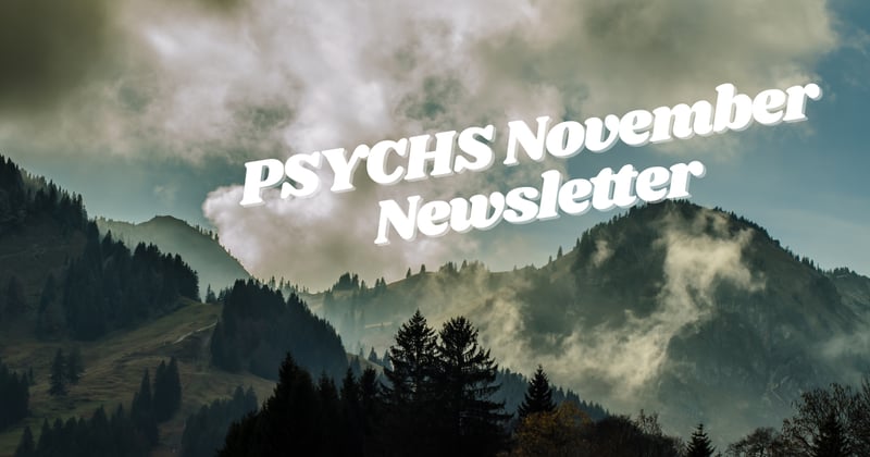 PSYCHS November Newsletter 2025!