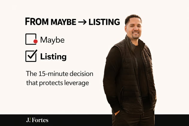 Fortes Seller’s Minute: Indecision is a decision. It’s just the most expensive one.