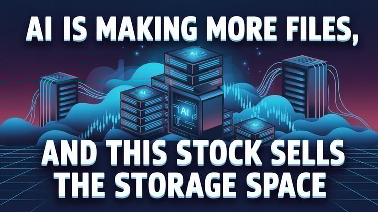 AI Is Making More Files, And This Stock Sells the Storage Space