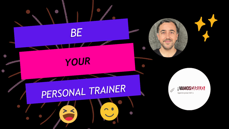 Chapter 3: Be your "personal trainer"