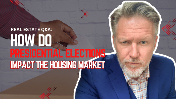 Q&A: How Do Presidential Elections Impact the Housing Market?