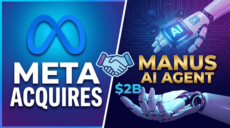 Meta Acquires Manus AI Agent for $2B