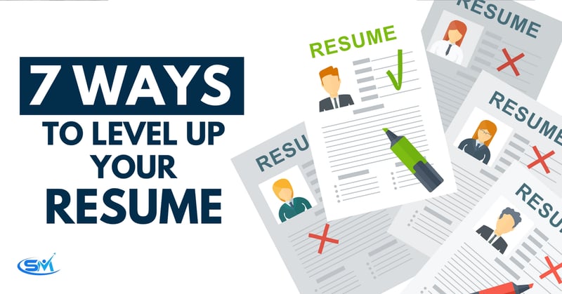 7 Ways to Level Up Your Resume
