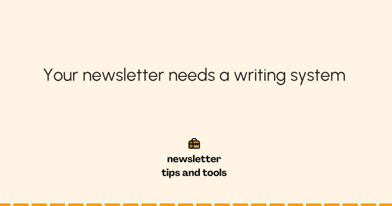 How to set up a writing system for your newsletter
