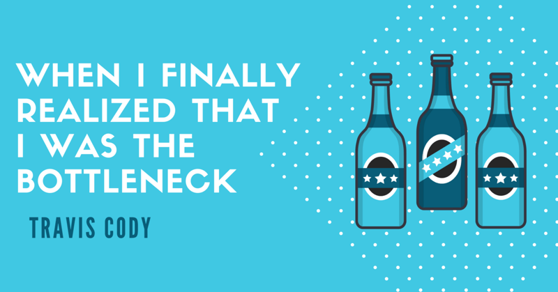 When I Finally Realized I Was the Bottleneck...