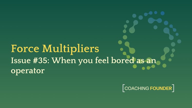 When you feel bored as an operator