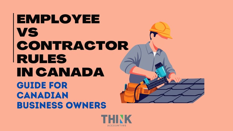 Employee vs Contractor Rules in Canada