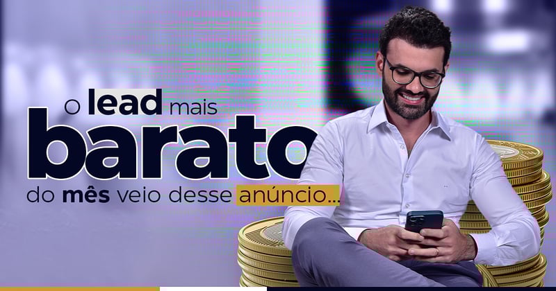 O lead mais barato do mês veio desse anúncio...