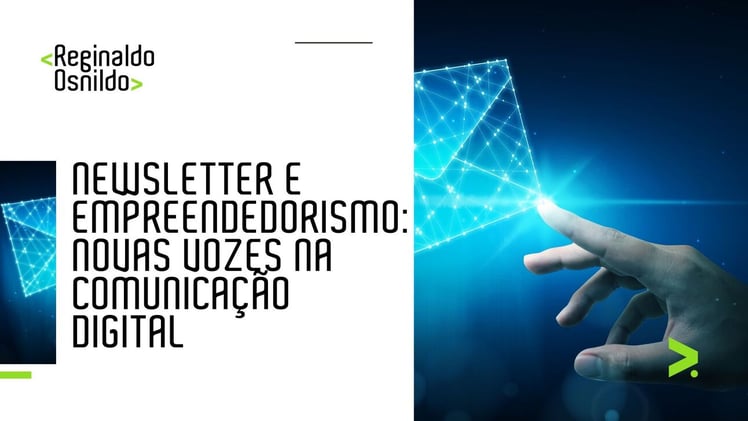 Newsletter e empreendedorismo: novas vozes na comunicação digital
