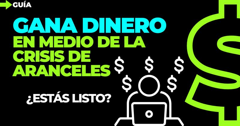💥 GANA DINERO aunque quiten los aranceles 