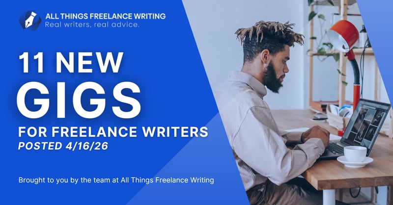 4/16 Freelance Writing Jobs