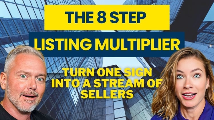 🏡 Turn One Sign into a Stream of Sellers: The 8-Step Listing Multiplier