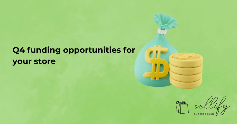 Need funds? Funding opportunities accepting Shopify merchants in Q4