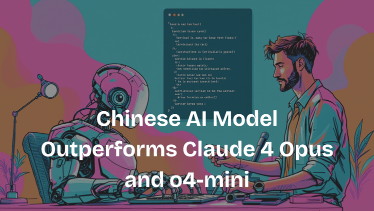 Chinese AI Model Outperforms Claude 4 Opus and o4-mini