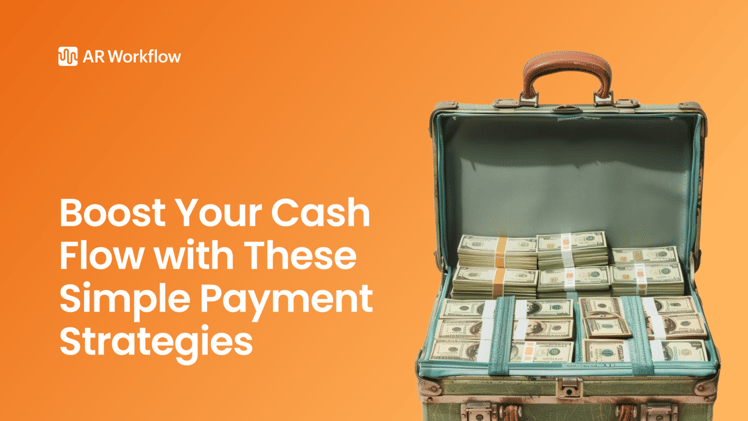 Boost Your Cash 💵 Flow with These Simple Payment Strategies