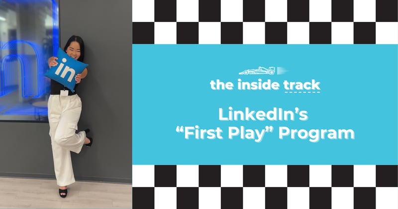 LinkedIn's "First Play" Program Overview & How to Crack the 1st Round