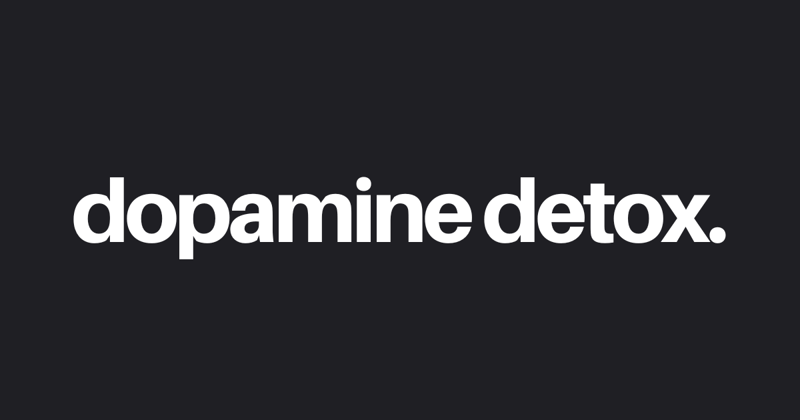 Dopamine Detox | How You Can Reclaim Your True Nature