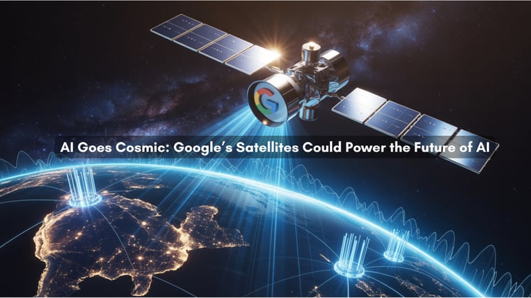 Project Suncatcher: Google’s Bold Plan to Run AI from Space