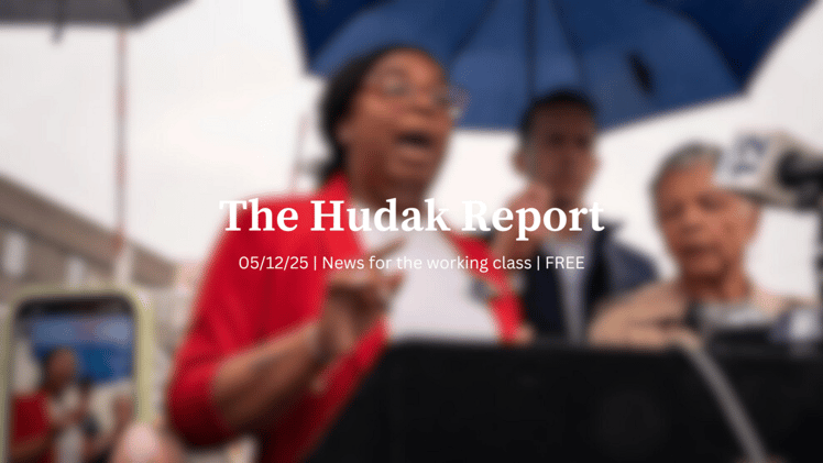 The Hudak Report 05/12/25