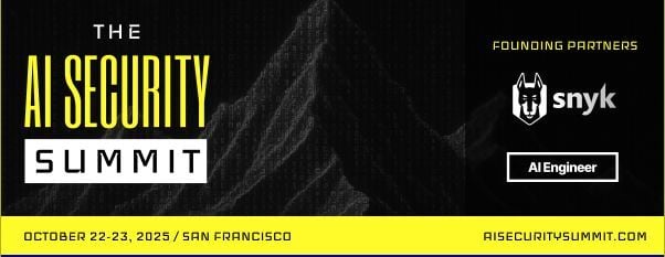 Don't miss the AI Security Summit in San Francisco, October 22-23. See the agenda & save your seat!
