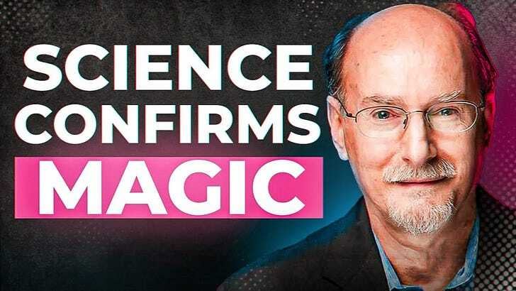 Magic Is Real. Quantum Physics Reveals How (Dean Radin)