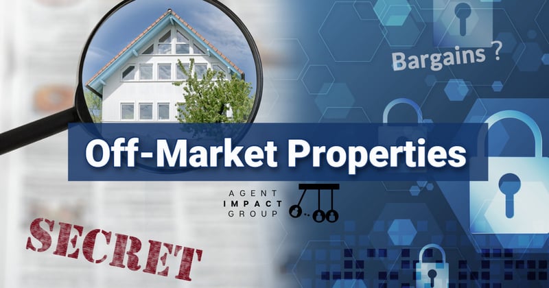 🔍 Off-Market, On-Purpose: Where Savvy Agents Find Their Best Deals