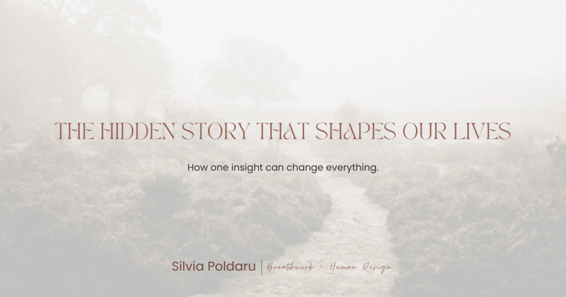 The Hidden Story That Shapes Our Lives