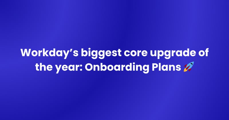 🌞🏗 Workday's biggest core upgrade of the year...