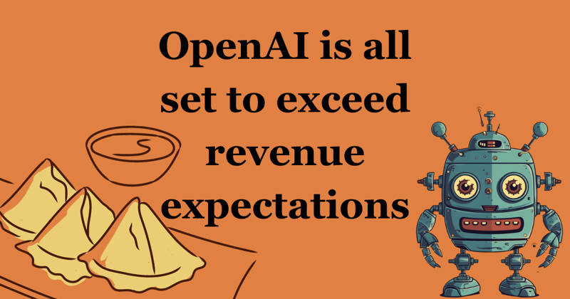 OpenAI is all set to Exceed Revenue Expectations