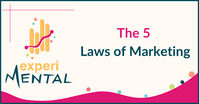 The 5 laws of Marketing