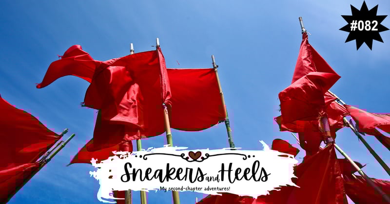 👟👠  Red Flags, and other stories (#82)  