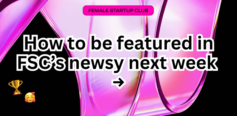 💟 You're Invited: How to be featured in FSC next week →