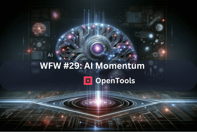WFW #29: AI Momentum