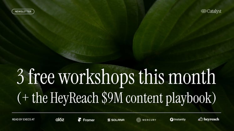 3 free workshops this month (+ the HeyReach $9M content playbook)