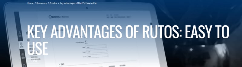RutOS – Fácil de usar y configurar
