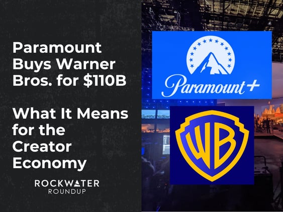 Paramount Buys Warner Bros. for $110B // What It Means for the Creator Economy