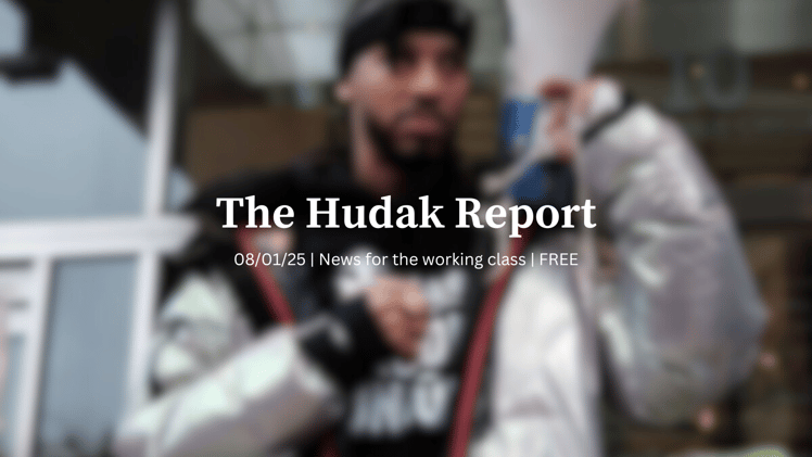 The Hudak Report 08/01/25