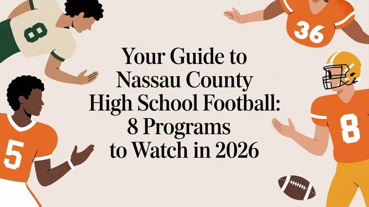 Your Guide to Nassau County High School Football: 8 Programs to Watch in 2026